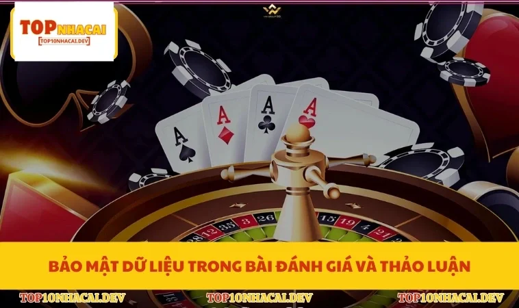 Bảo mật dữ liệu trong bài đánh giá và thảo luận