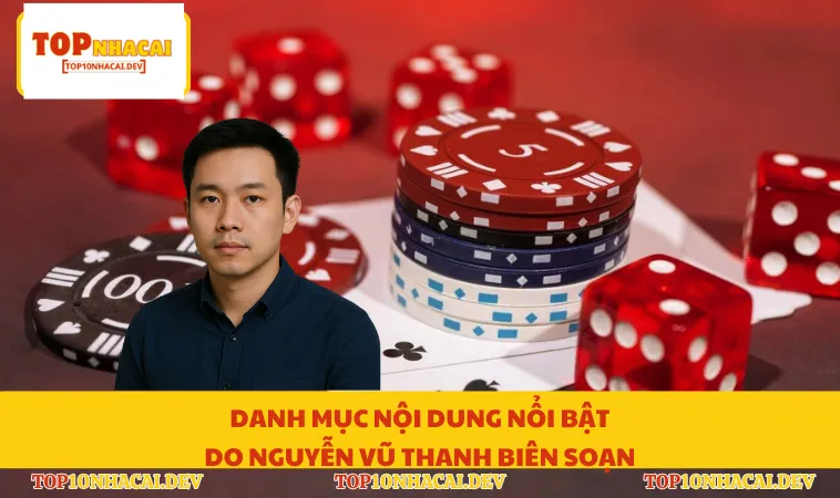 Danh mục nội dung nổi bật do Nguyễn Vũ Thanh biên soạn